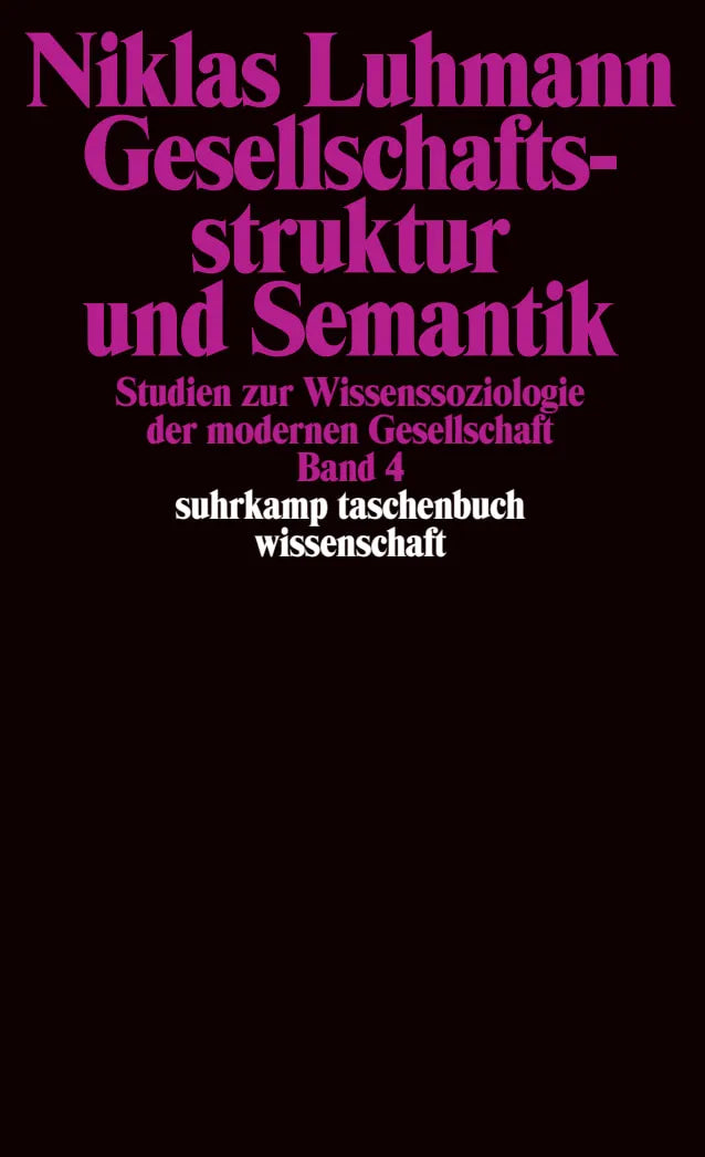 Buchcover von 'Gesellschaftsstruktur und Semantik' - Taschenbuch von Niklas Luhmann