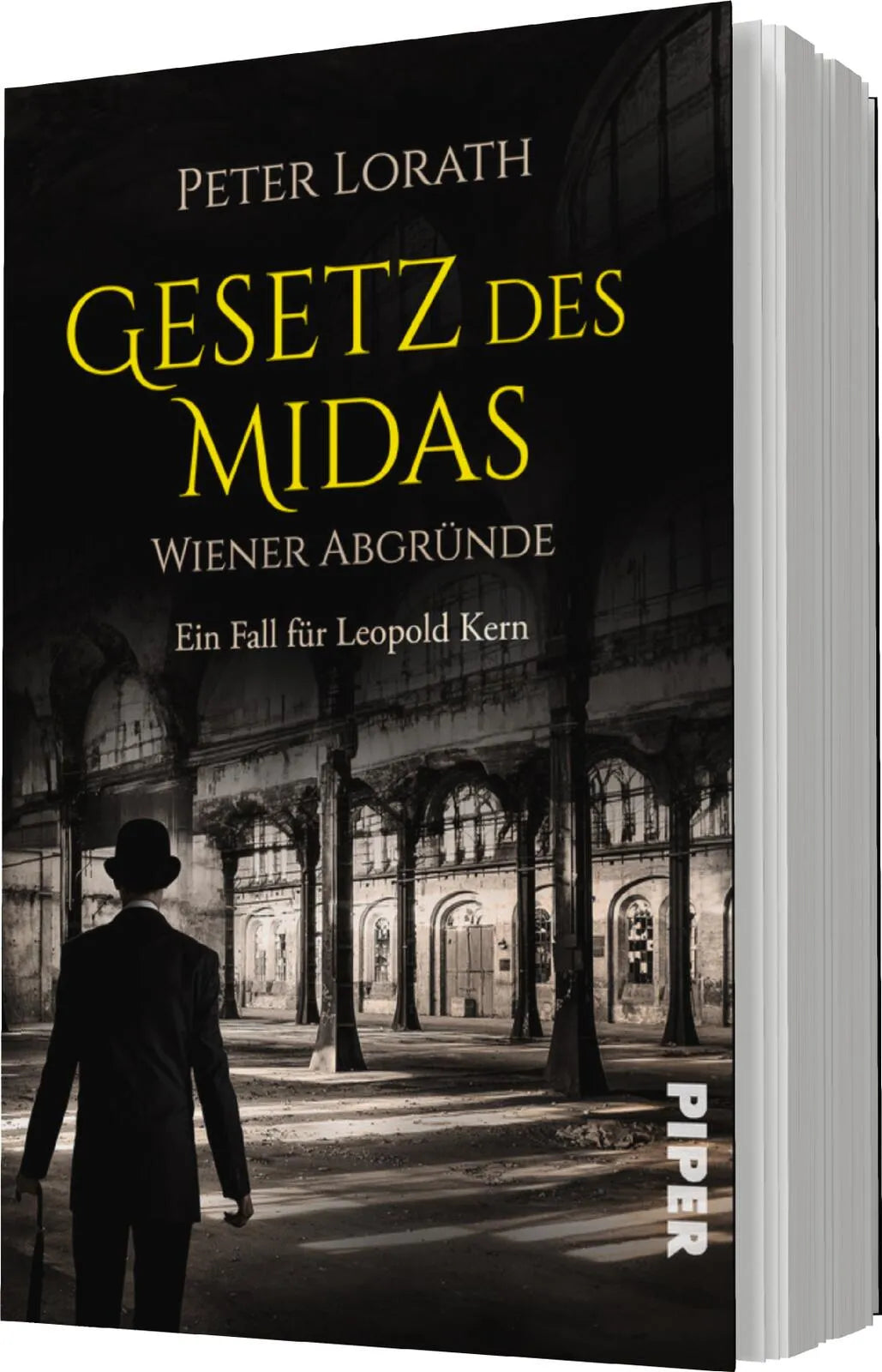 Peter Lorath - Gesetz des Midas – Wiener Abgründe