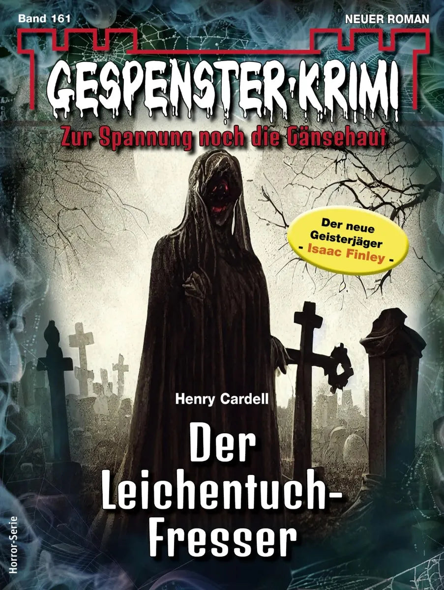 Cover: Gespenster-Krimi 161 (E-Book) von Henry Cardell
