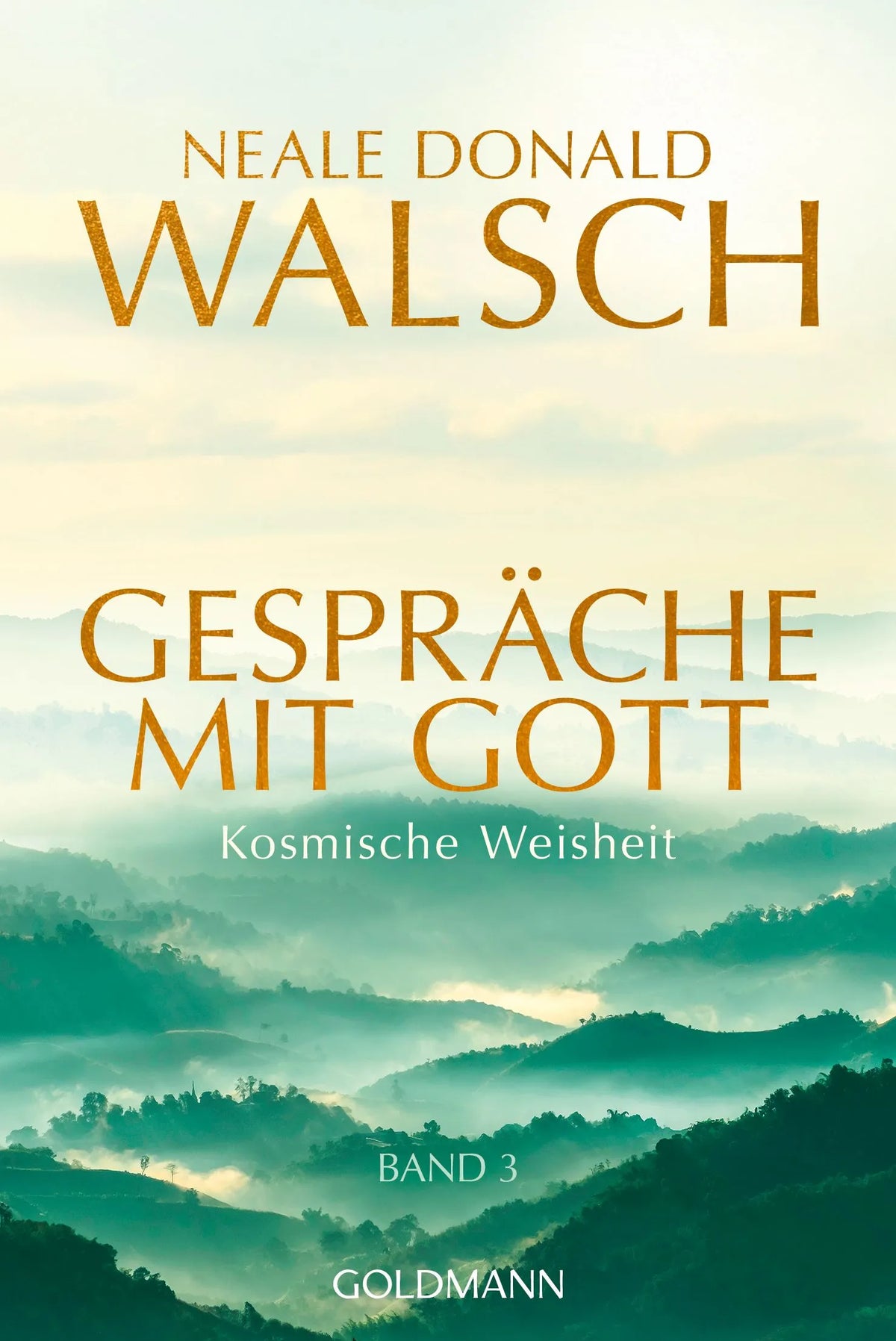 Cover: Gespräche mit Gott Band 3 (Taschenbuch) von Neale Donald Walsch
