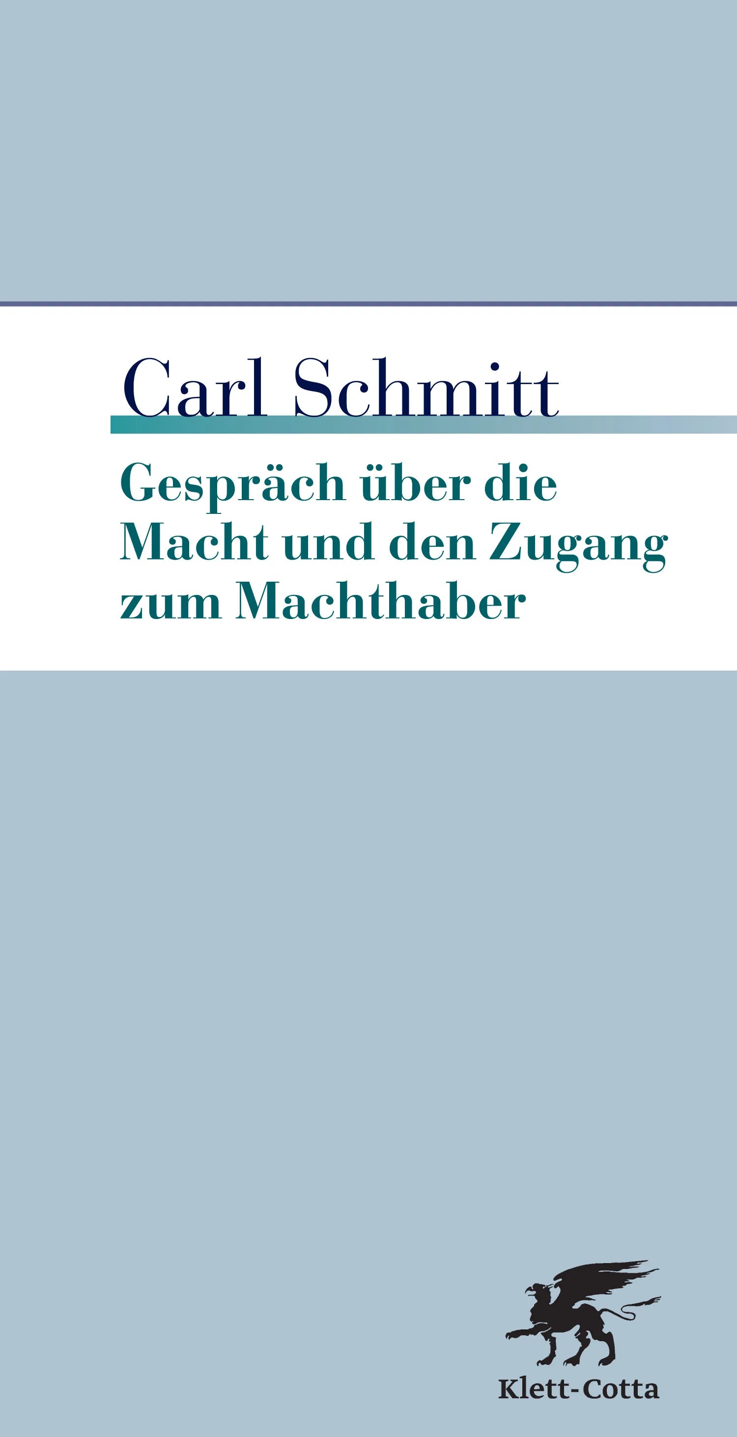 Buchcover von 'Gespräche über die Macht und den Zugang zum Machthaber' - Paperback von Carl Schmitt