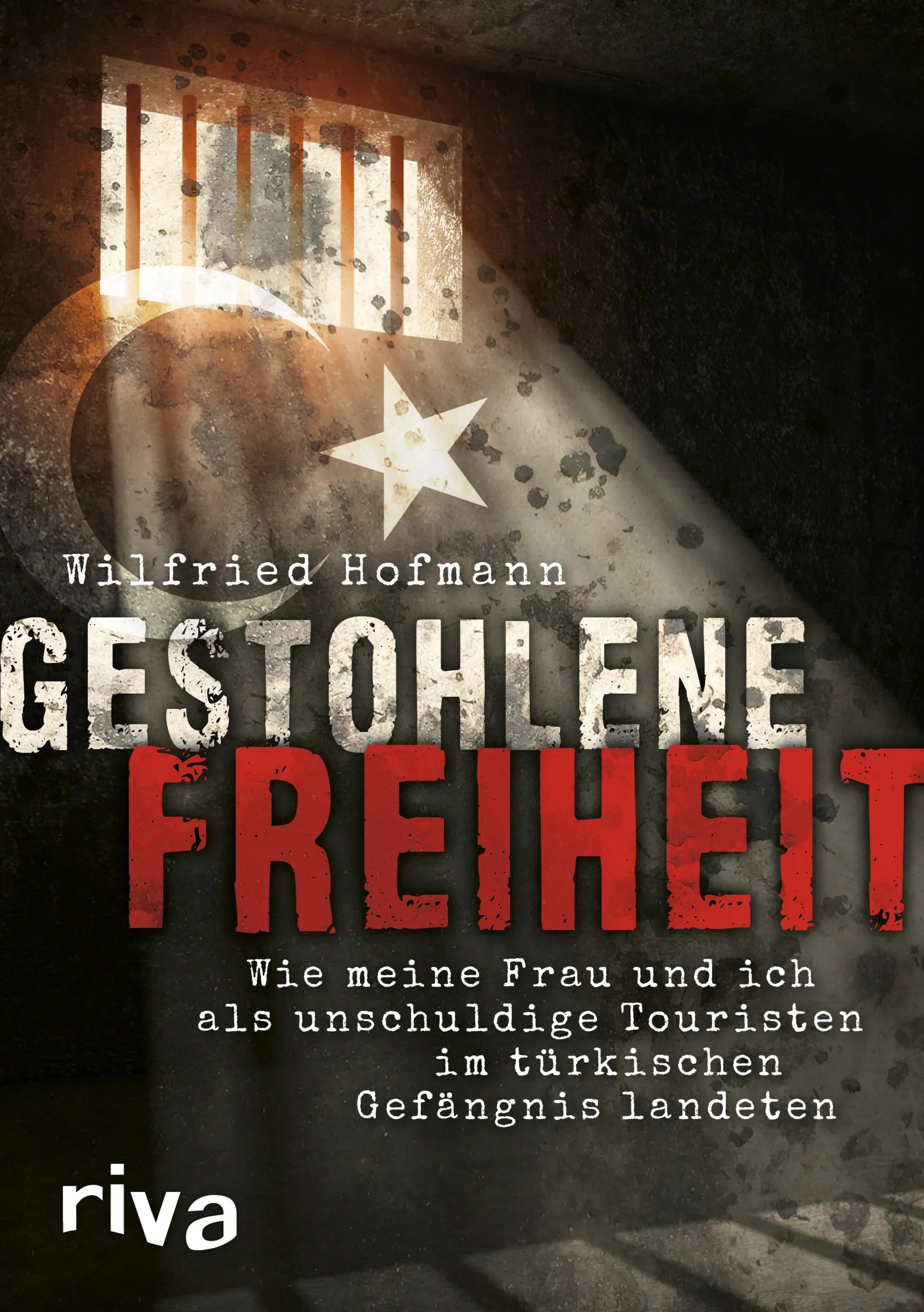 Buchcover von 'Gestohlene Freiheit' - Gebundene Ausgabe von Wilfried Hofmann