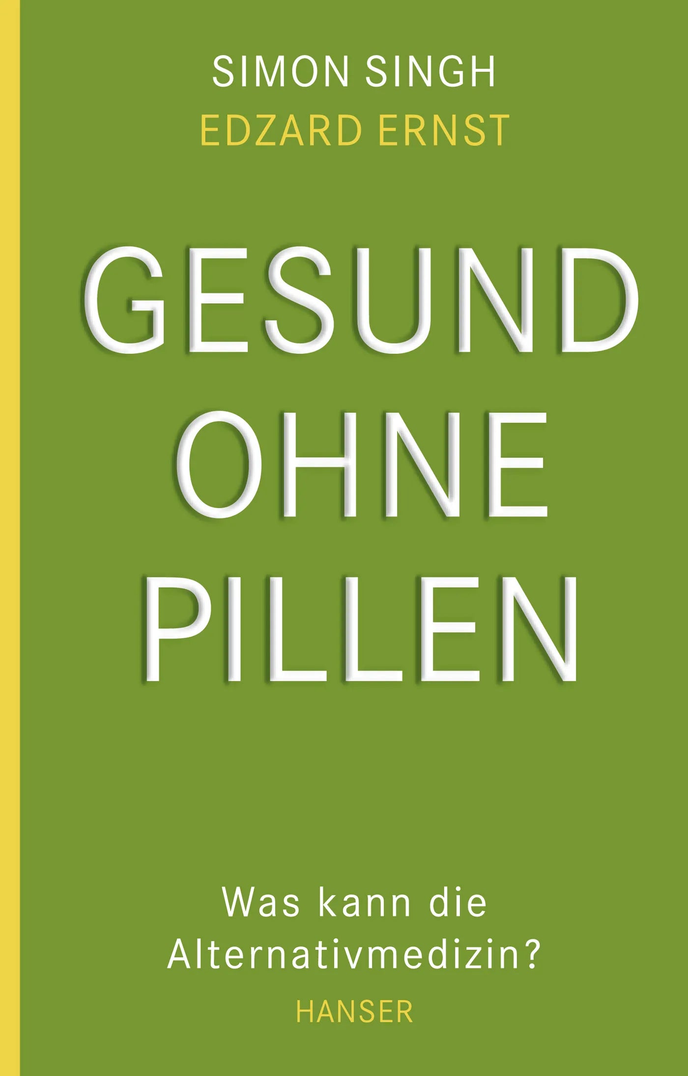 Buchcover von 'Gesund ohne Pillen - was kann die Alternativmedizin?' - Taschenbuch von Simon Singh
