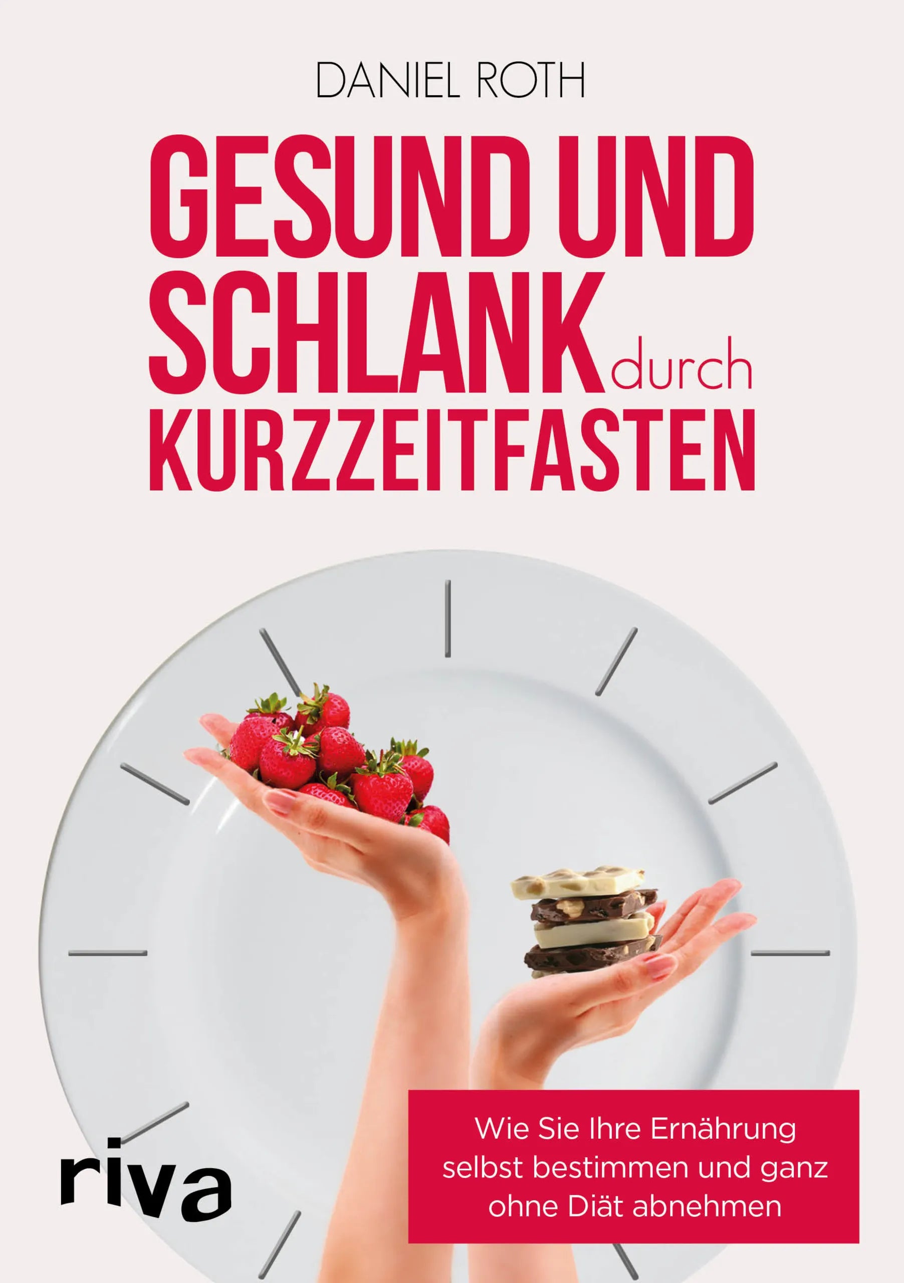 Buchcover von 'Gesund und schlank durch Kurzzeitfasten' - Taschenbuch von Daniel Roth