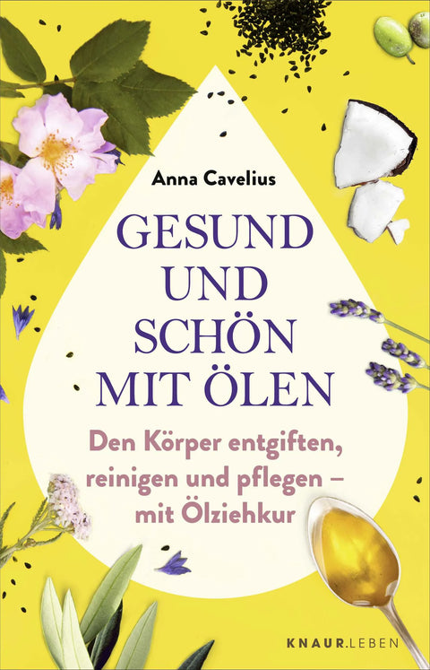 Gesund und schön mit Ölen