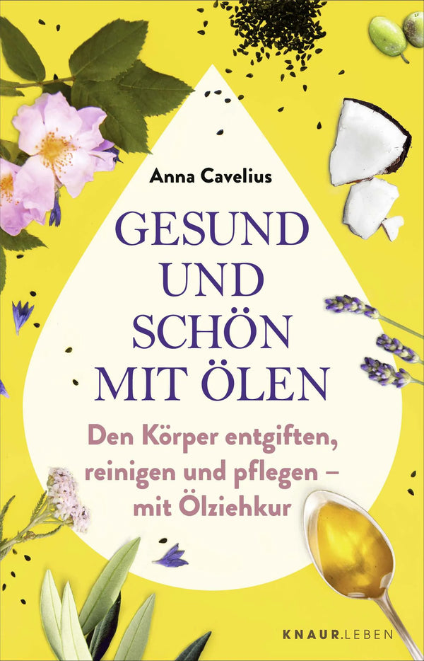 Gesund und schön mit Ölen