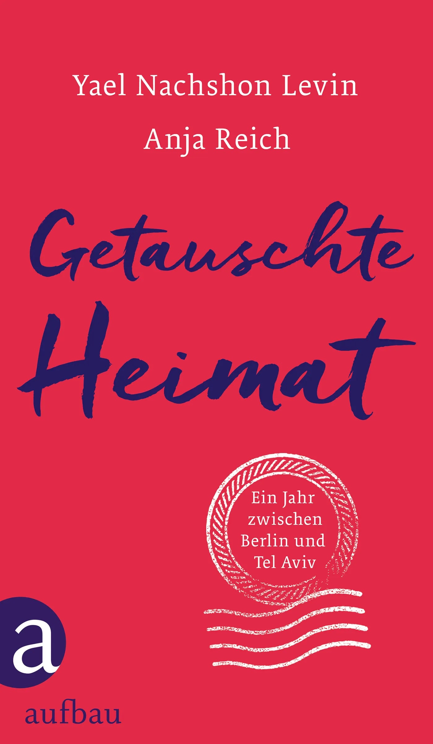 Buchcover von 'Getauschte Heimat' - Gebundene Ausgabe von Yael Nachshon Levin