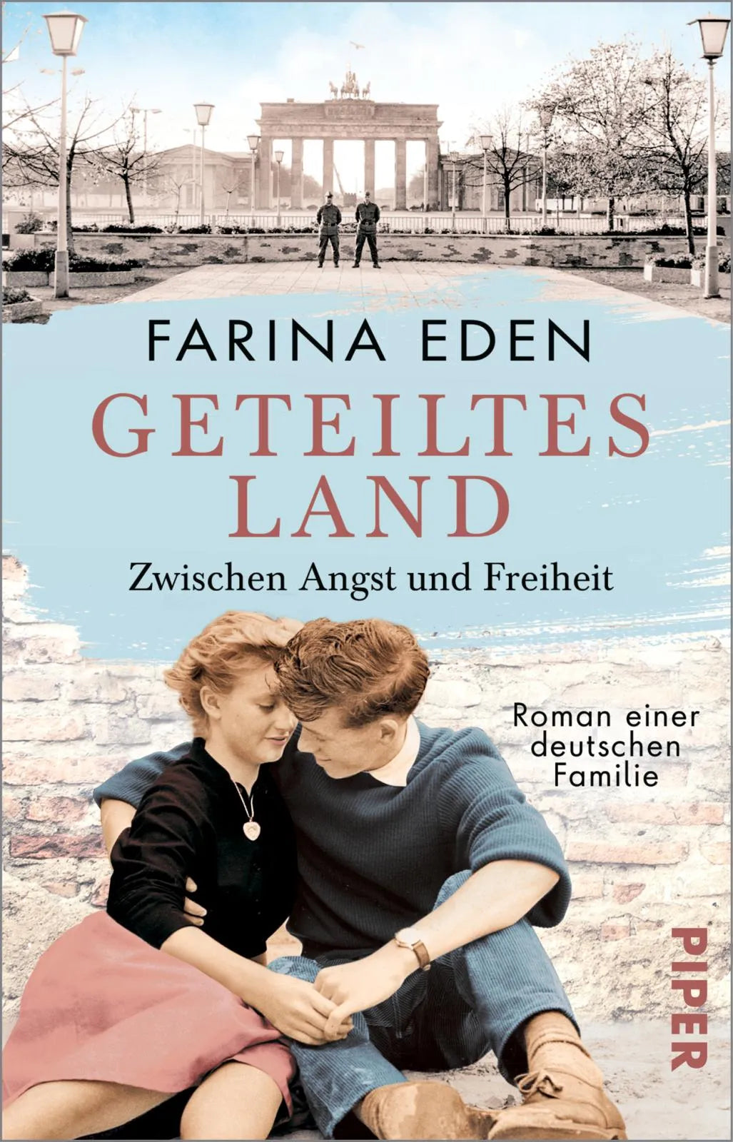 Buchcover von 'Geteiltes Land – Zwischen Angst und Freiheit' - Taschenbuch von Farina Eden