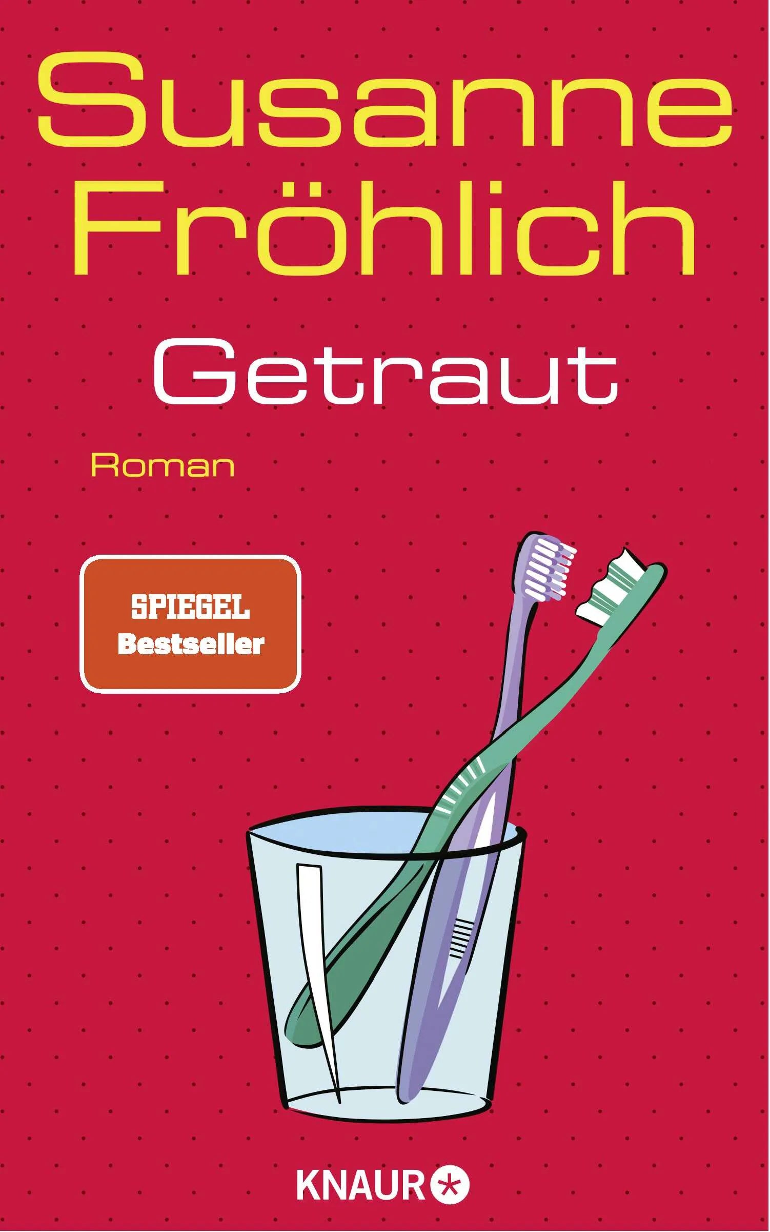 Buchcover von 'Getraut' - Gebundene Ausgabe von Susanne Fröhlich