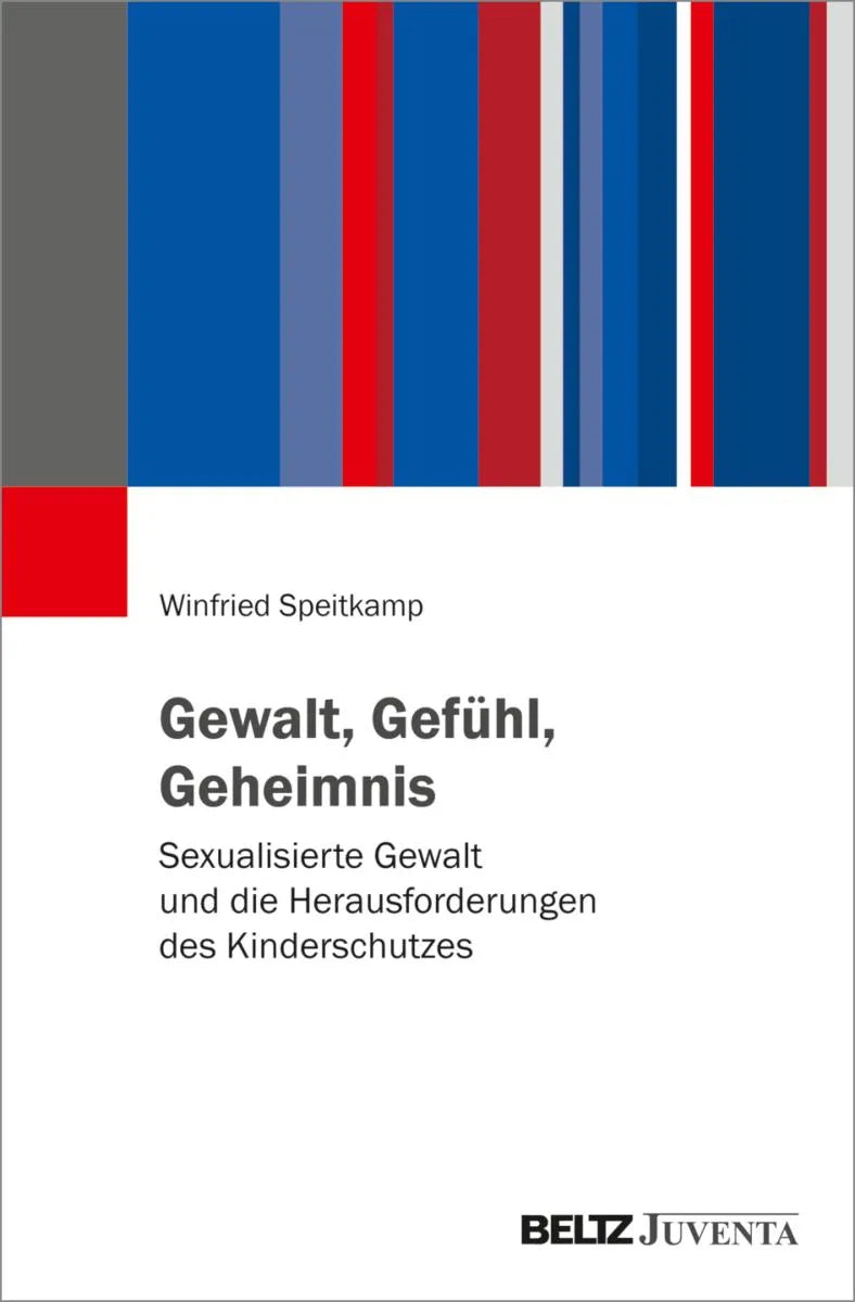 Cover: Gewalt, Gefühl, Geheimnis (E-Book) von Winfried Speitkamp
