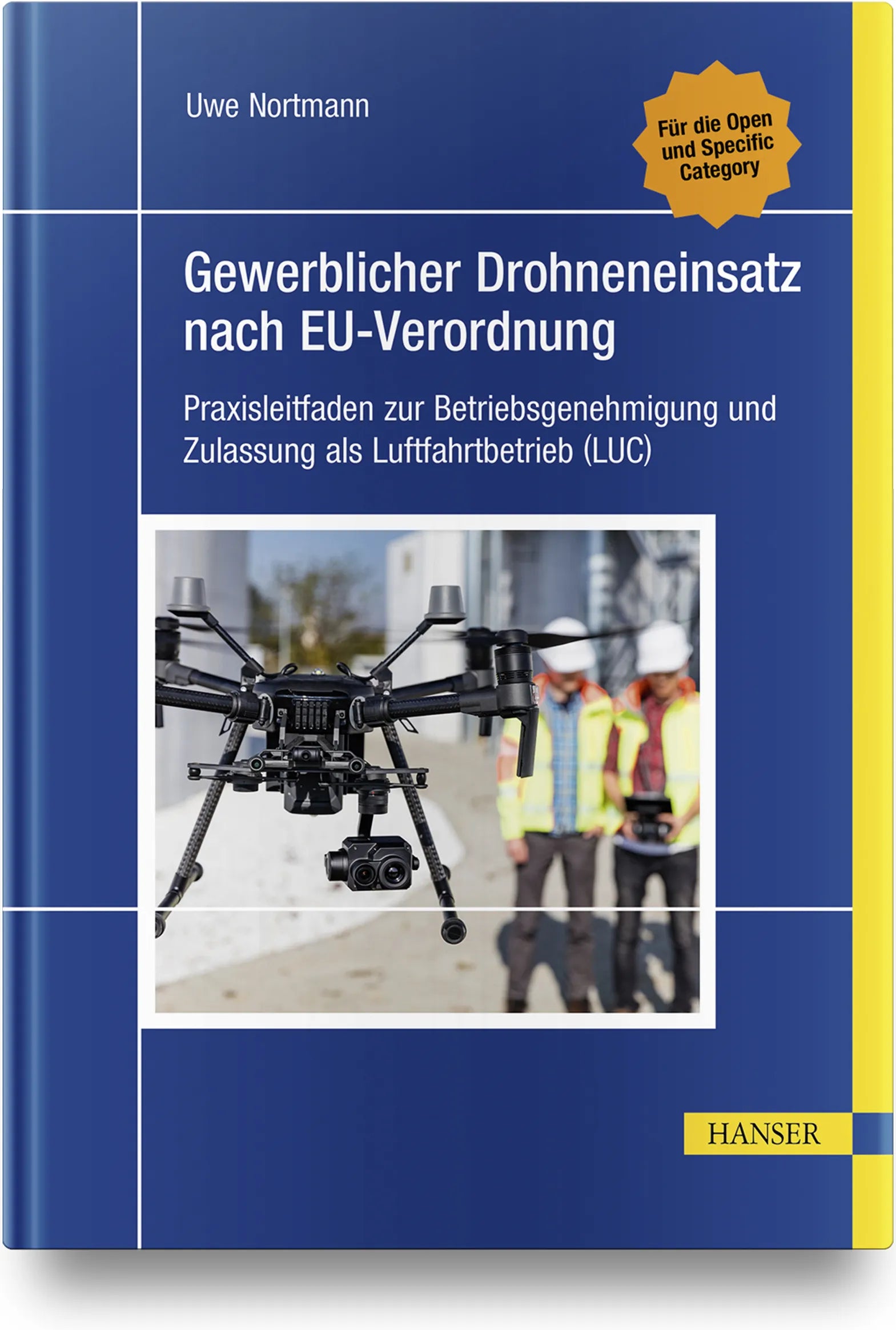 Buchcover von 'Gewerblicher Drohneneinsatz nach EU-Verordnung' - Gebundene Ausgabe von Uwe Nortmann