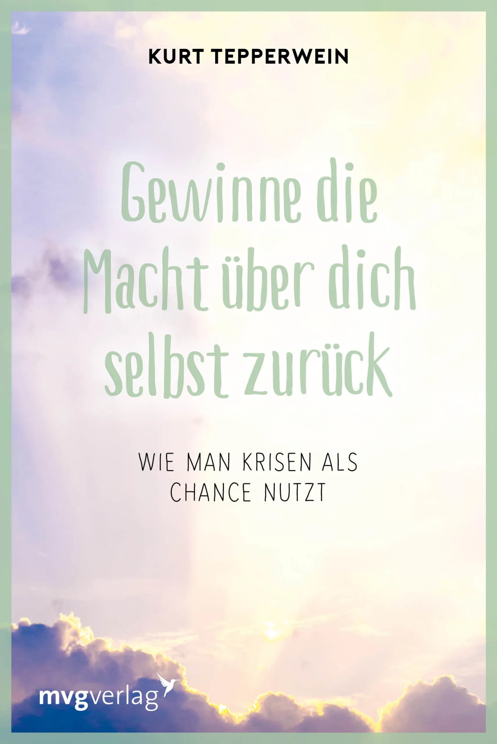 Buchcover von 'Gewinne die Macht über dich selbst zurück' - Taschenbuch von Kurt Tepperwein