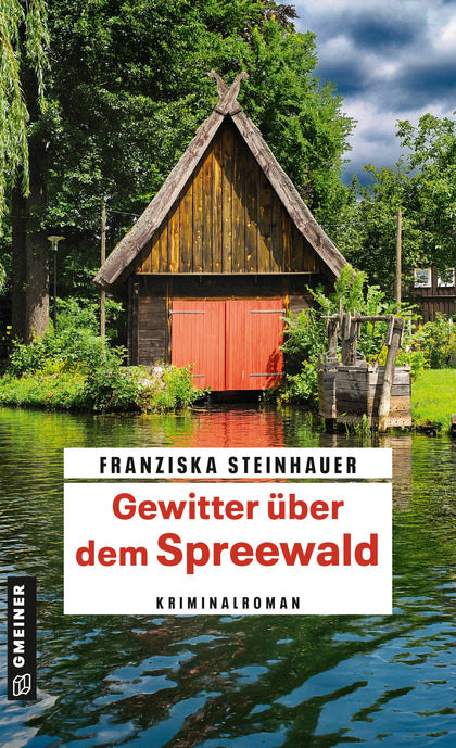 Cover: Gewitter über dem Spreewald (E-Book) von Franziska Steinhauer