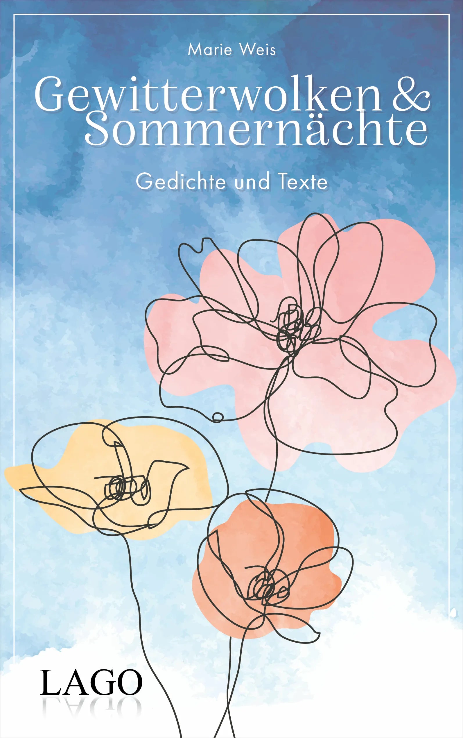 Buchcover von 'Gewitterwolken und Sommernächte' - Gebundene Ausgabe von Marie Weis