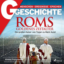 Cover: G/GESCHICHTE - Roms Goldenes Zeitalter: Die großen Kaiser von Trajan zu Mark Aurel (Hörbuch Download)