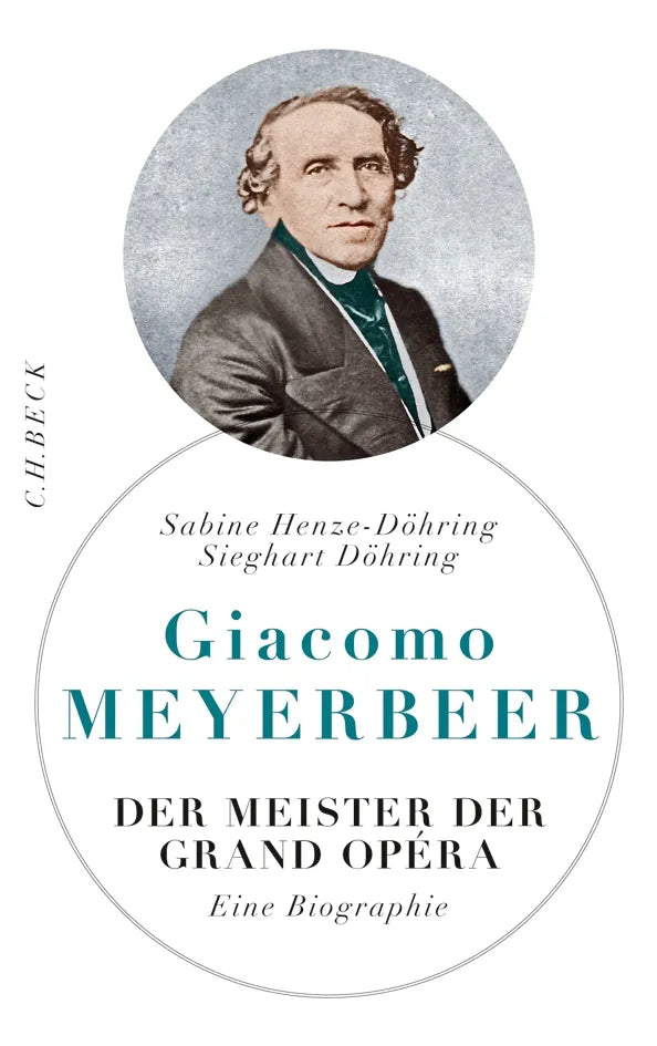 Buchcover von 'Giacomo Meyerbeer' - Gebundene Ausgabe von Sabine Henze-Döhring