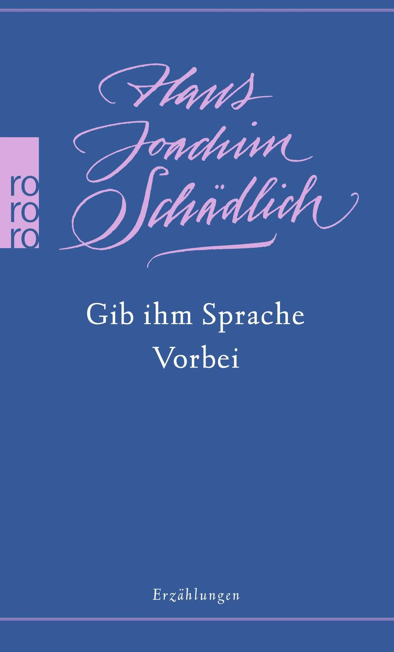 Buchcover von 'Gib ihm Sprache / Vorbei' - Taschenbuch von Hans Joachim Schädlich