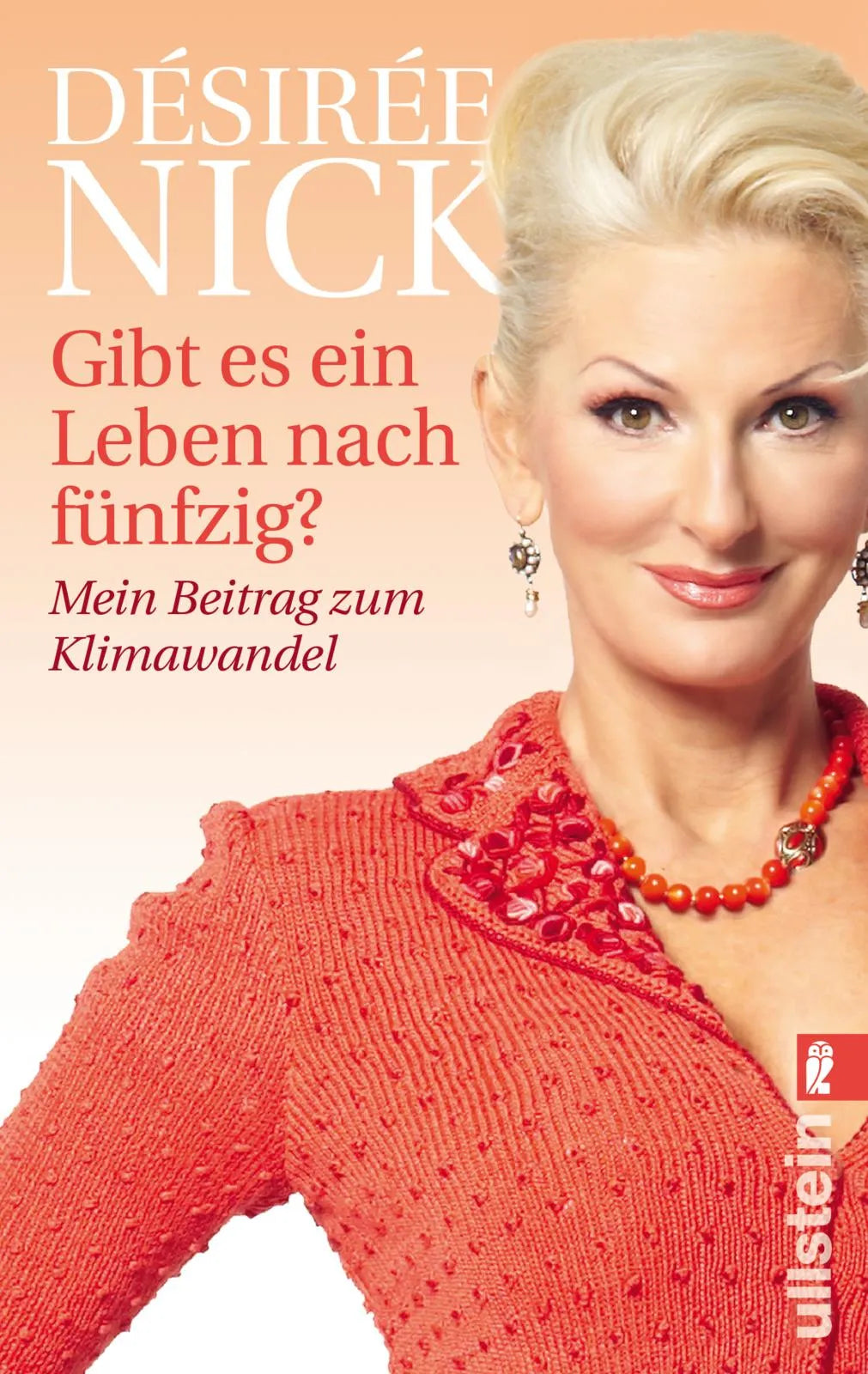 Cover: Gibt es ein Leben nach fünfzig? (Taschenbuch) von Désirée Nick