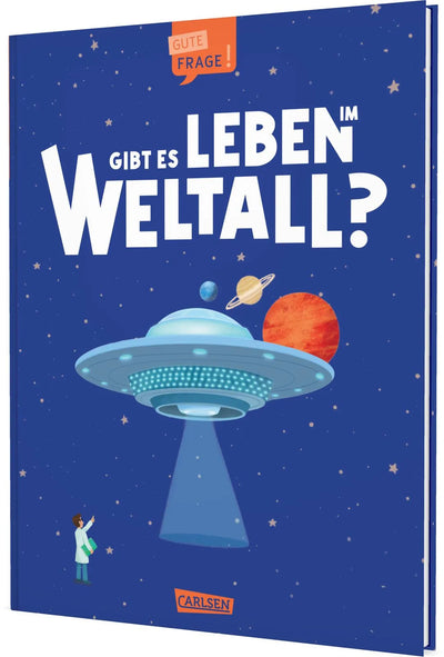 Gibt es Leben im Weltall?