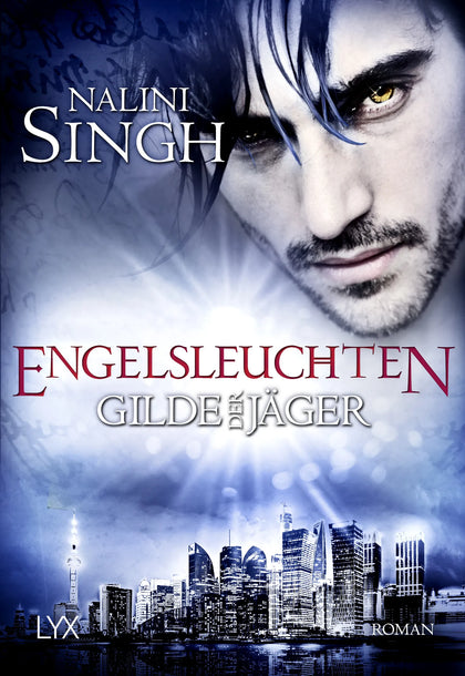 Buchcover von 'Gilde der Jäger - Engelsleuchten' - Taschenbuch von Nalini Singh