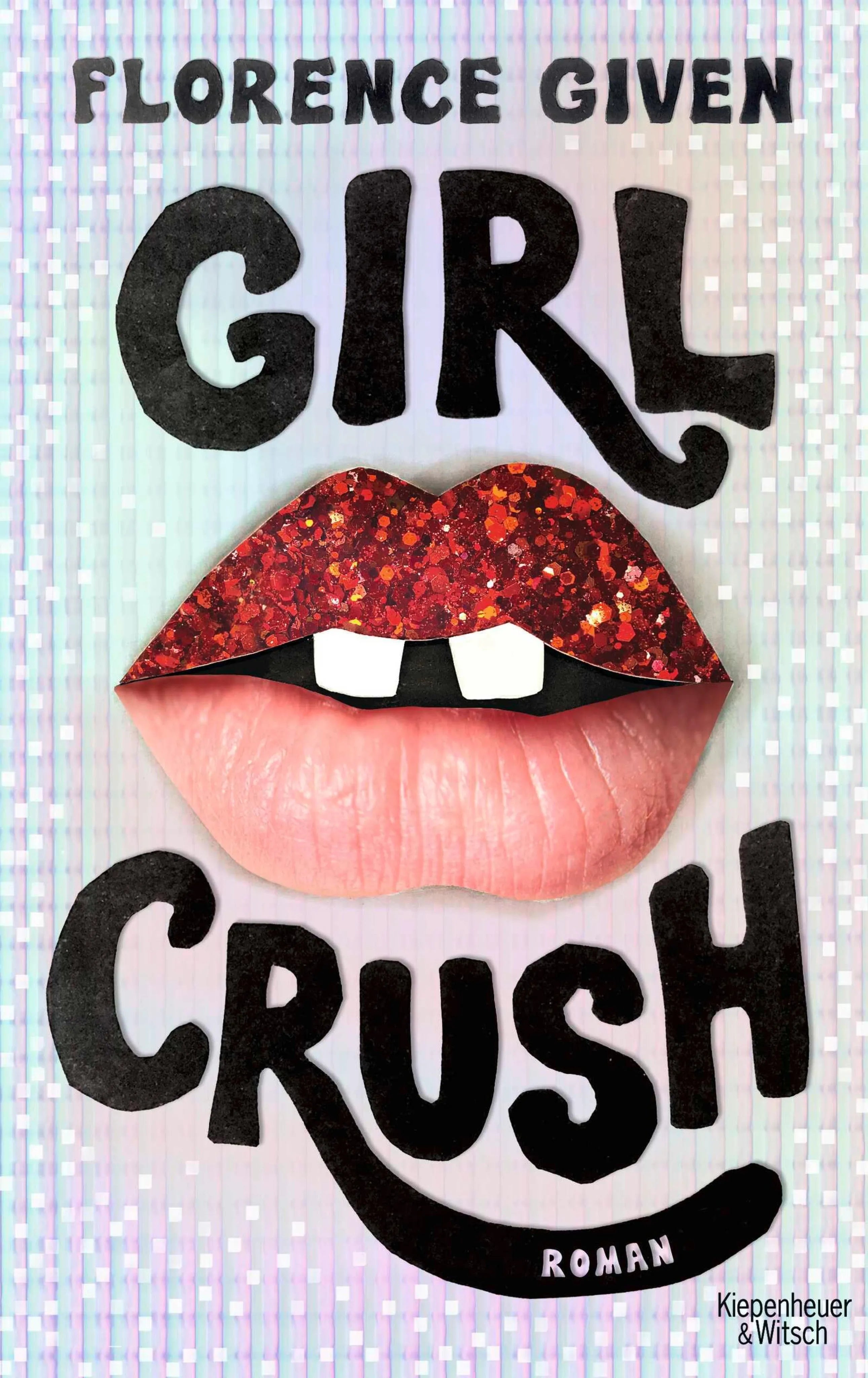 Cover: Girlcrush (E-Book) von Florence Given