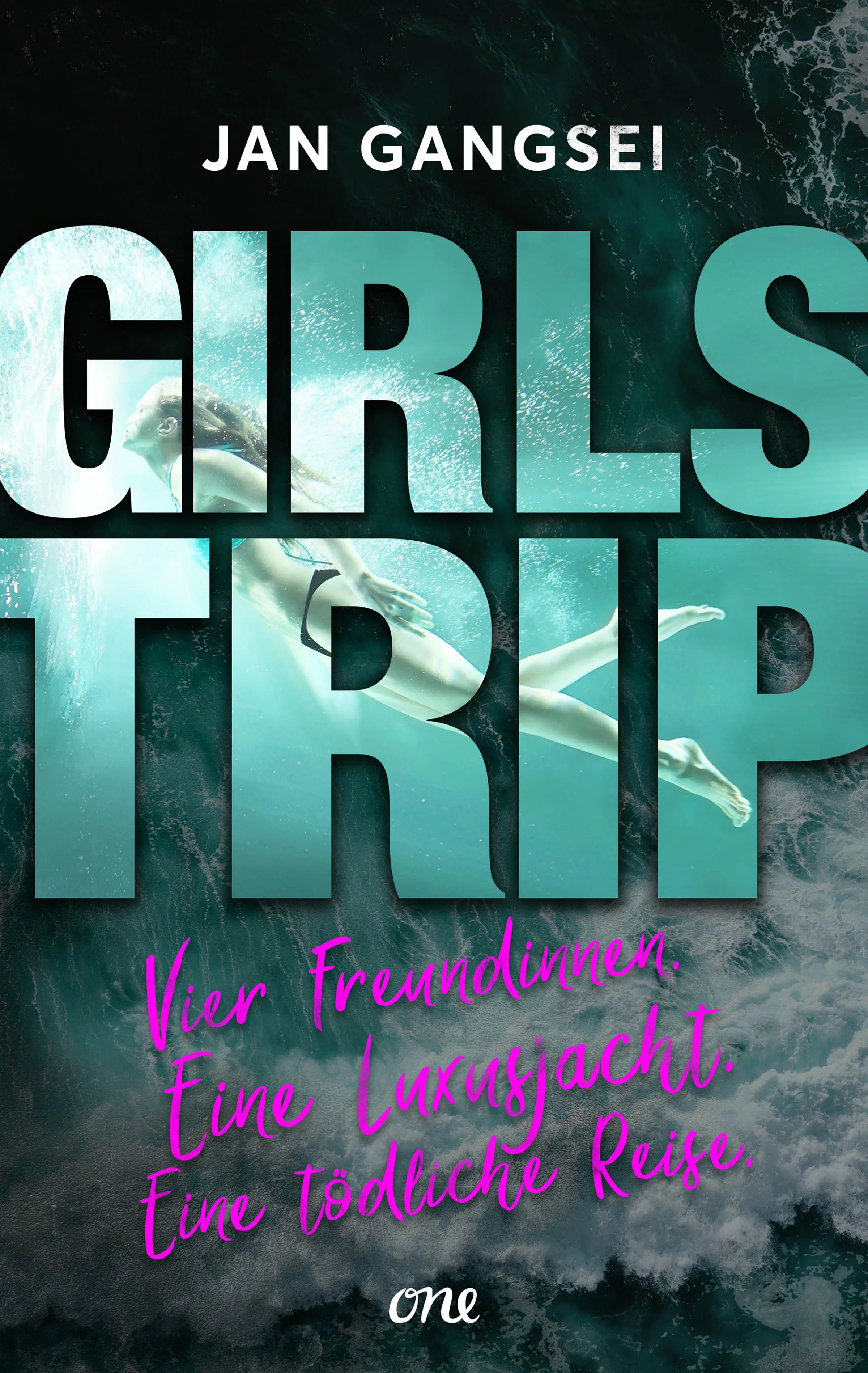 Cover: Girls' Trip - Vier Freundinnen. Eine Luxusjacht. Eine tödliche Reise. (E-Book) von Jan Gangsei