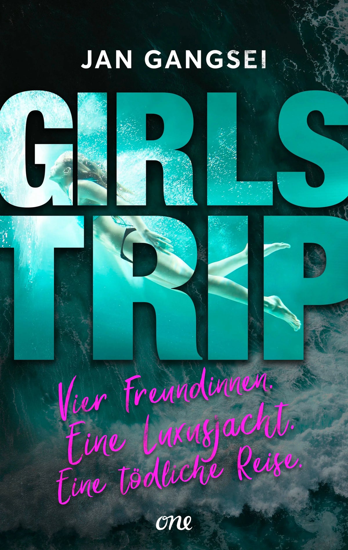 Cover: Girls' Trip - Vier Freundinnen. Eine Luxusjacht. Eine tödliche Reise. (Paperback) von Jan Gangsei