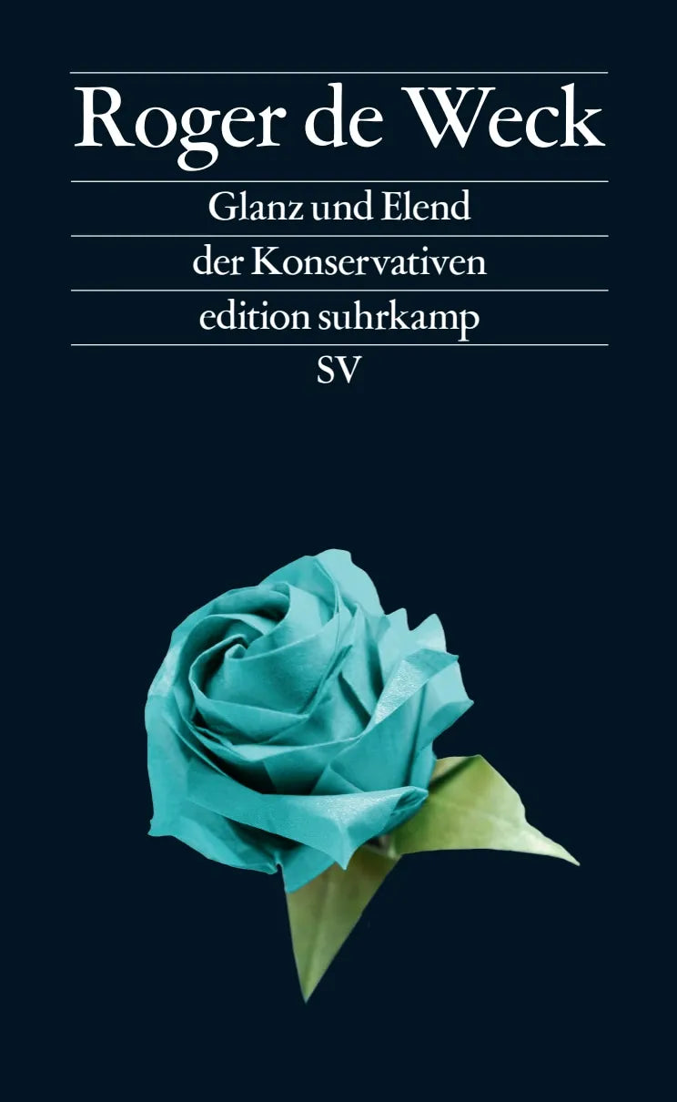 Cover: Glanz und Elend der Konservativen (Paperback) von Roger de Weck