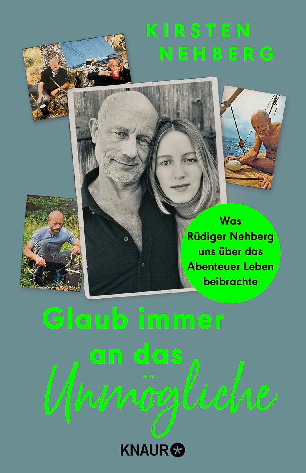 Cover: Glaub immer an das Unmögliche (Paperback) von Kirsten Nehberg