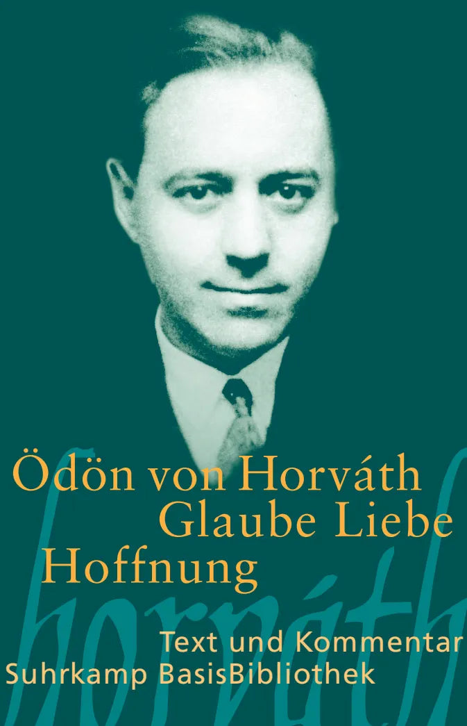 Buchcover von 'Glaube Liebe Hoffnung' - Taschenbuch von Ödön Horváth