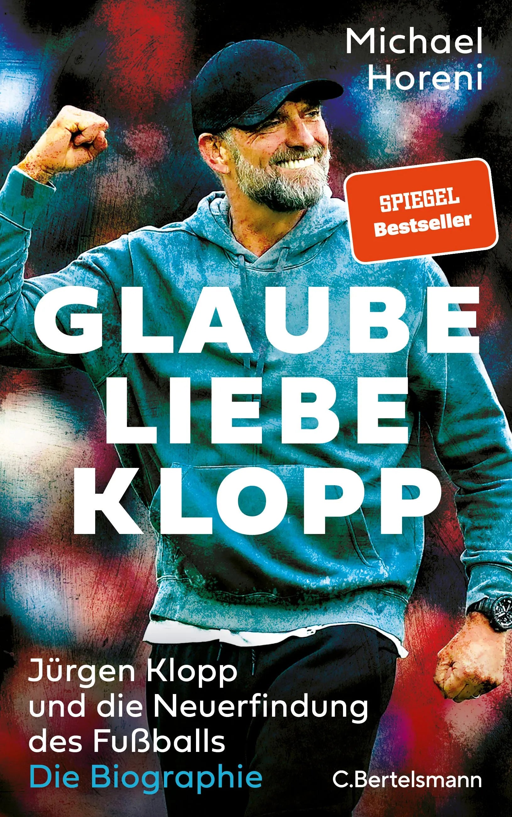 Cover: Glaube, Liebe, Klopp (Hardcover) von Michael Horeni