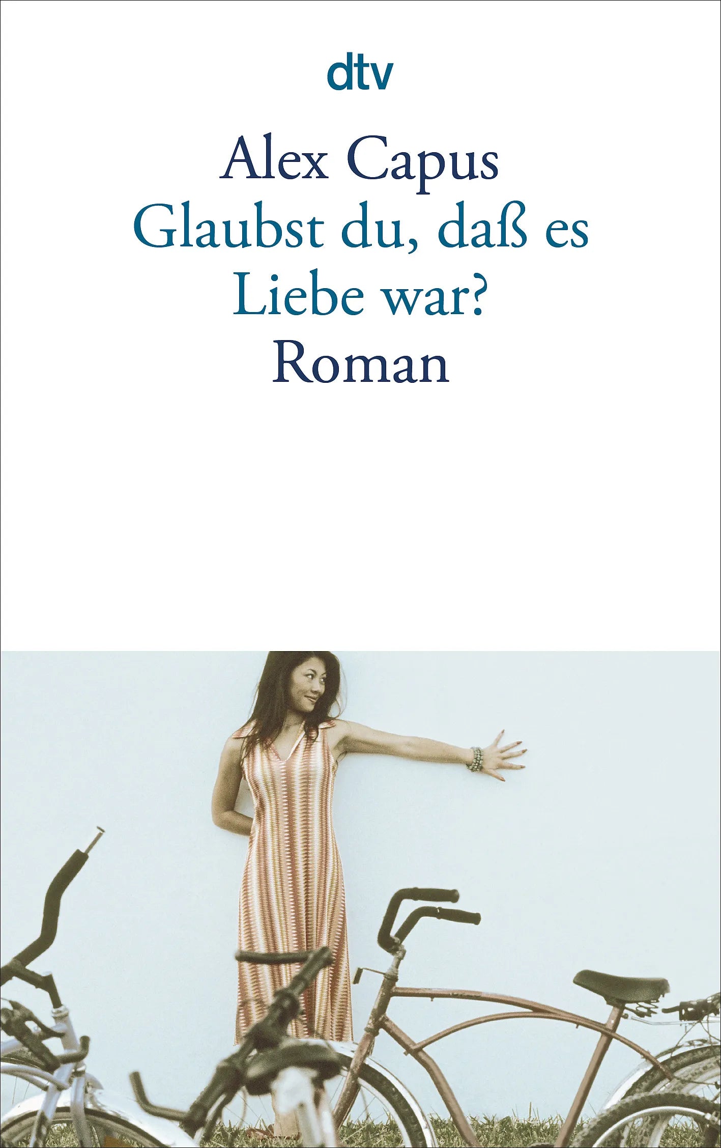 Buchcover von 'Glaubst du, daß es Liebe war?' - Taschenbuch von Alex Capus