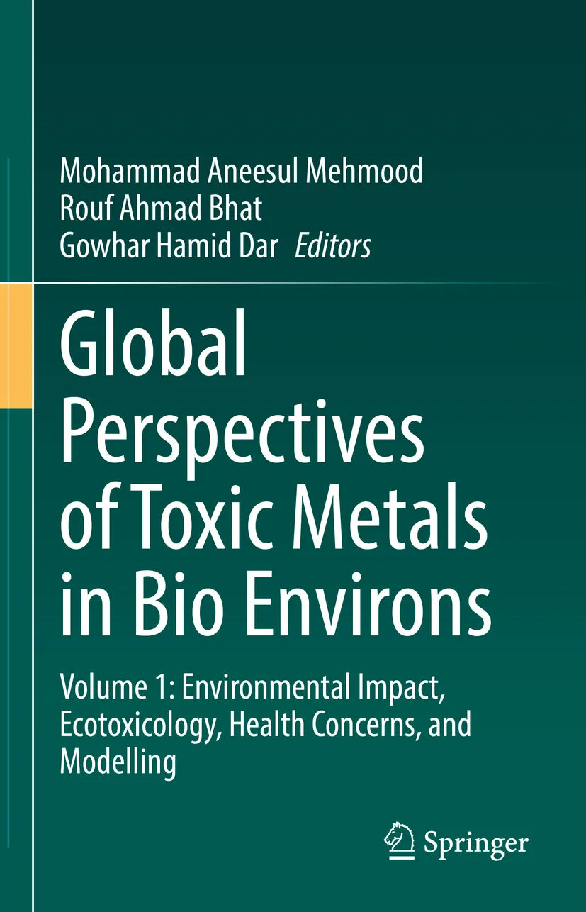 Cover: Global Perspectives of Toxic Metals in Bio Environs (E-Book)