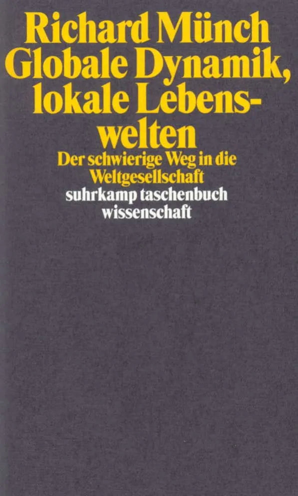 Buchcover von 'Globale Dynamik, lokale Lebenswelten' - Taschenbuch von Richard Münch