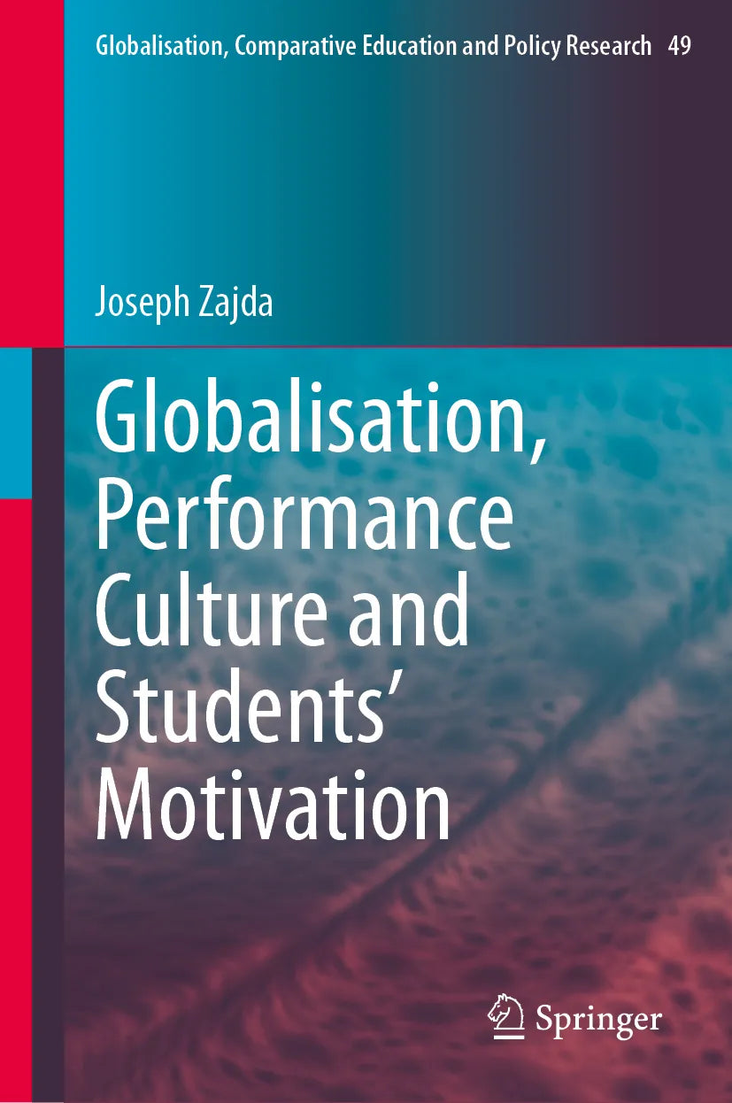 Cover: Globalisation, Performance Culture and Students’ Motivation (E-Book) von Joseph Zajda