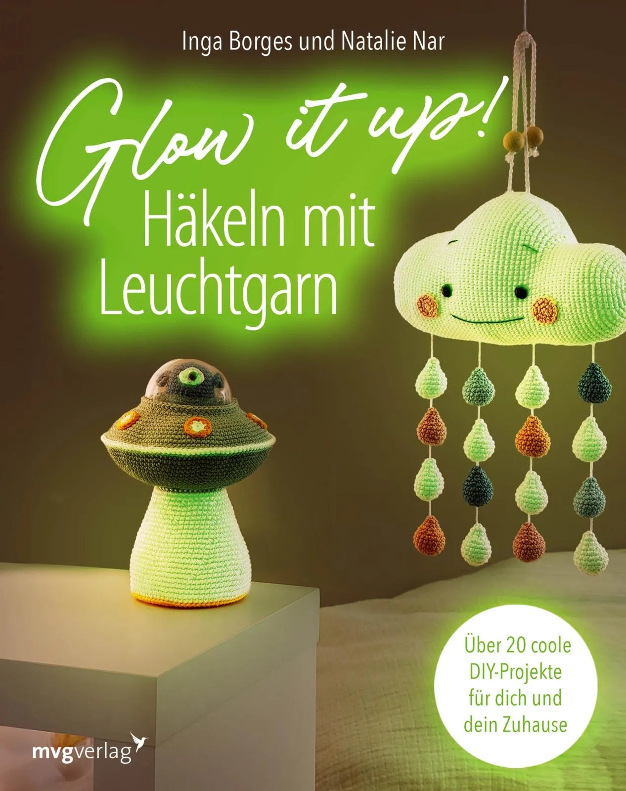 Buchcover von 'Glow it up: Häkeln mit Leuchtgarn' - Taschenbuch von @byfrauline