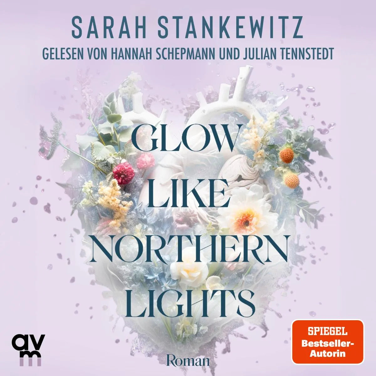 Cover: Glow Like Northern Lights (Hörbuch Download) von Sarah Stankewitz