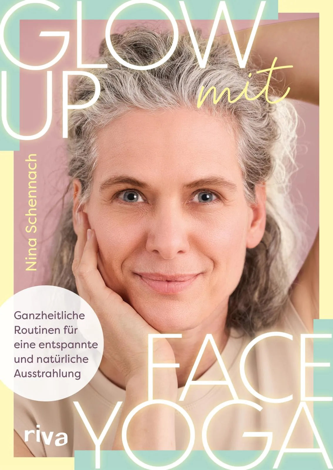 Cover: Glow up mit Face Yoga (Taschenbuch) von Nina Schennach