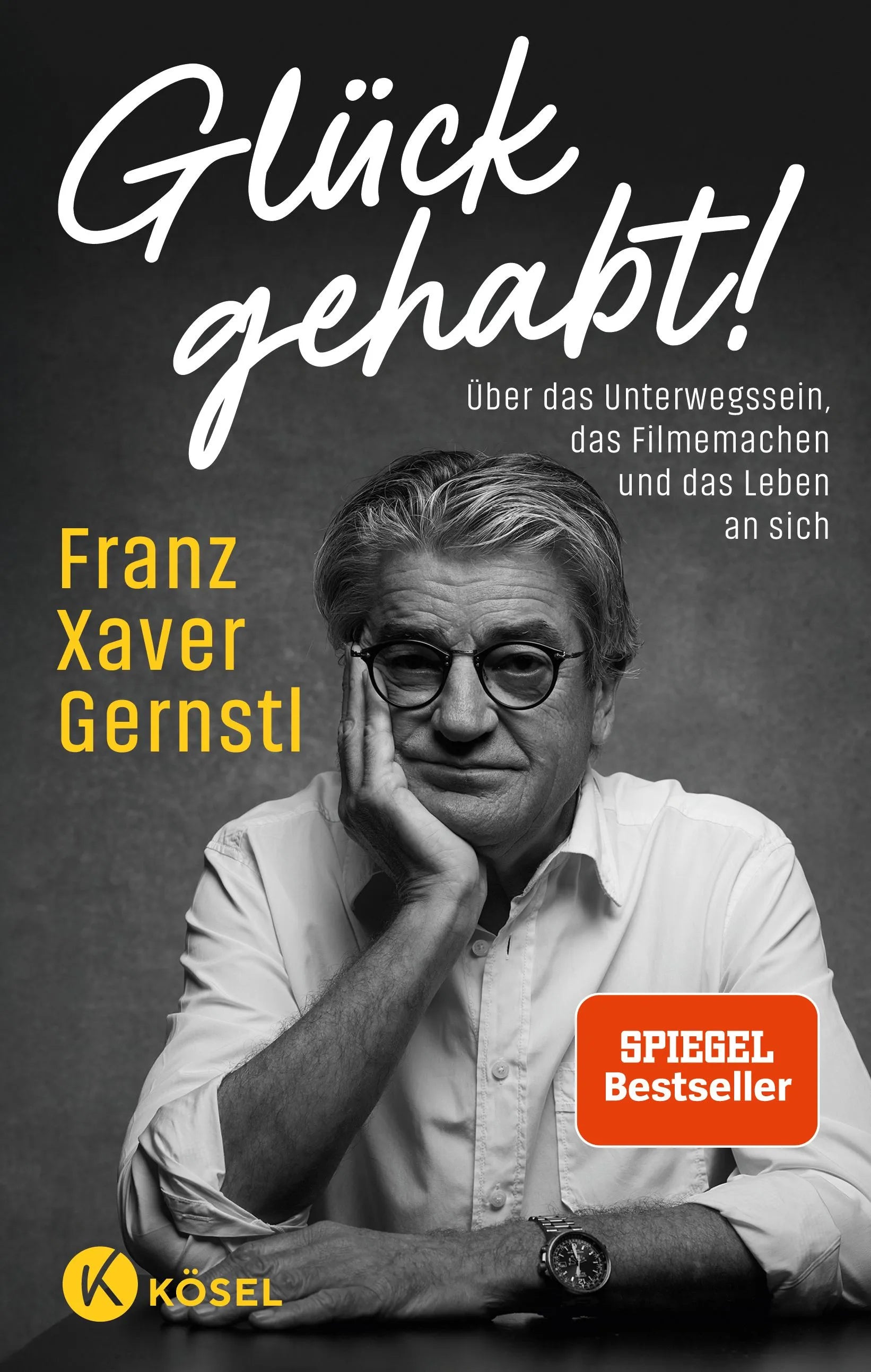 Cover: Glück gehabt! (Hardcover) von Franz Xaver Gernstl