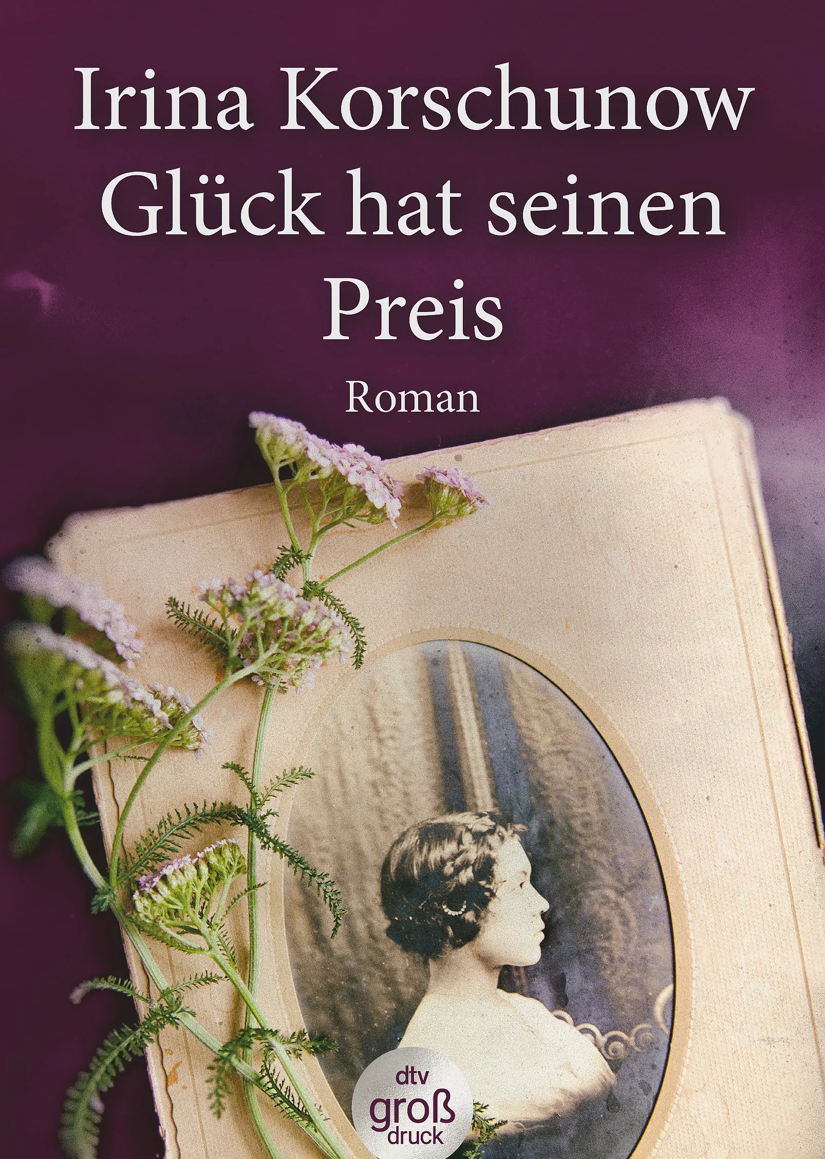 Buchcover von 'Glück hat seinen Preis' - Taschenbuch von Irina Korschunow