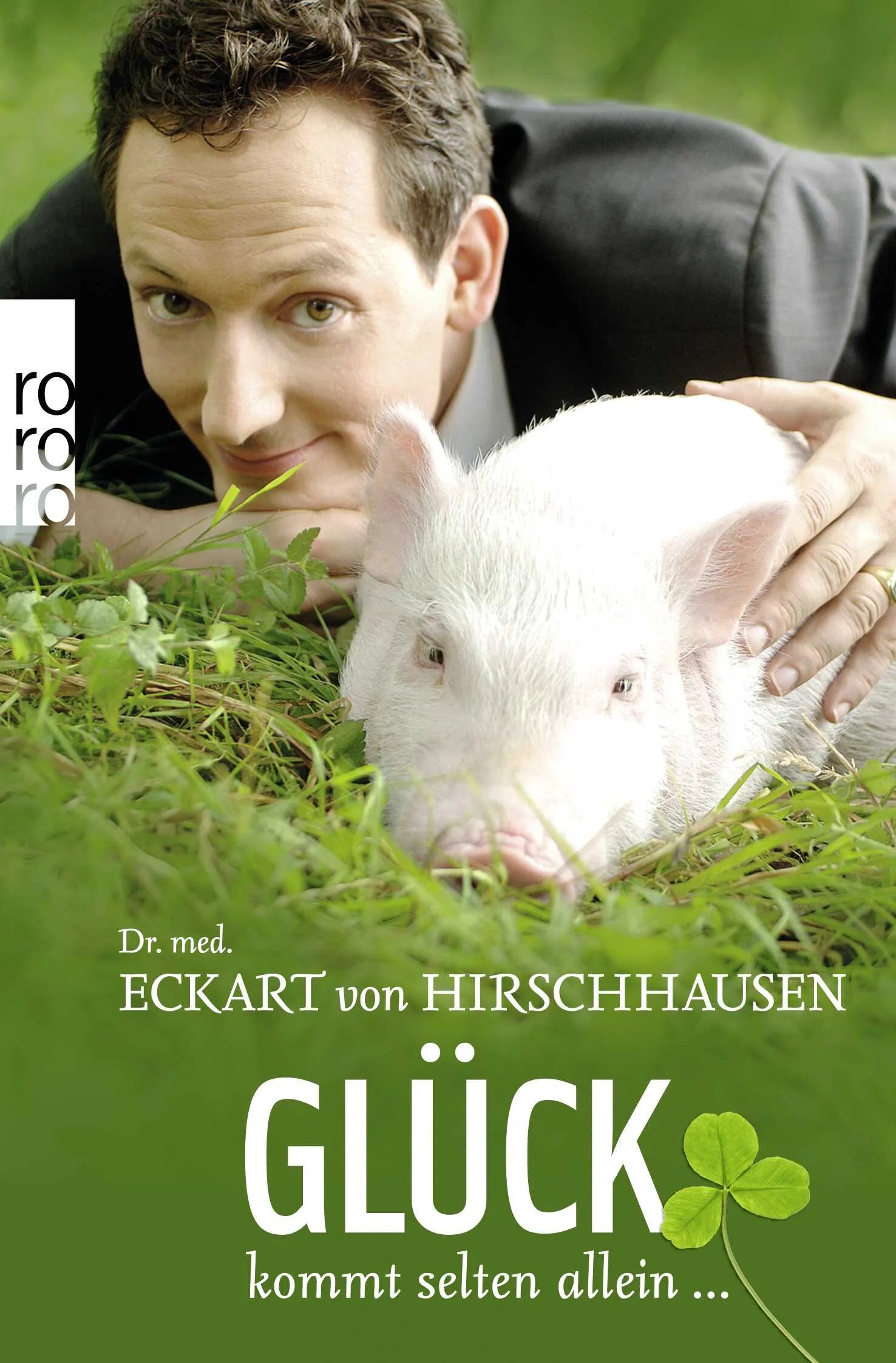 Buchcover von 'Glück kommt selten allein ...' - Taschenbuch von Eckart von Hirschhausen