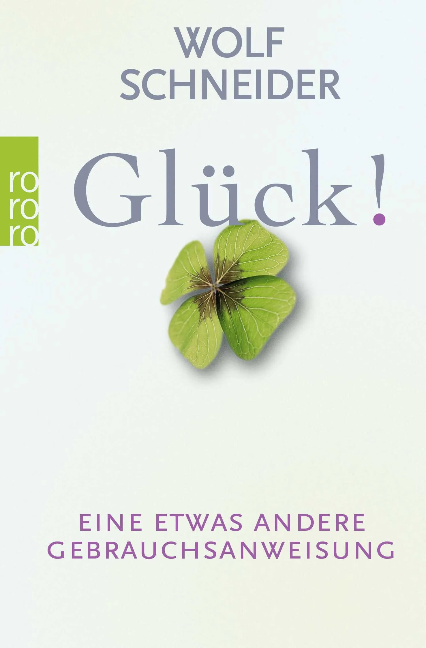 Buchcover von 'Glück!' - Taschenbuch von Wolf Schneider