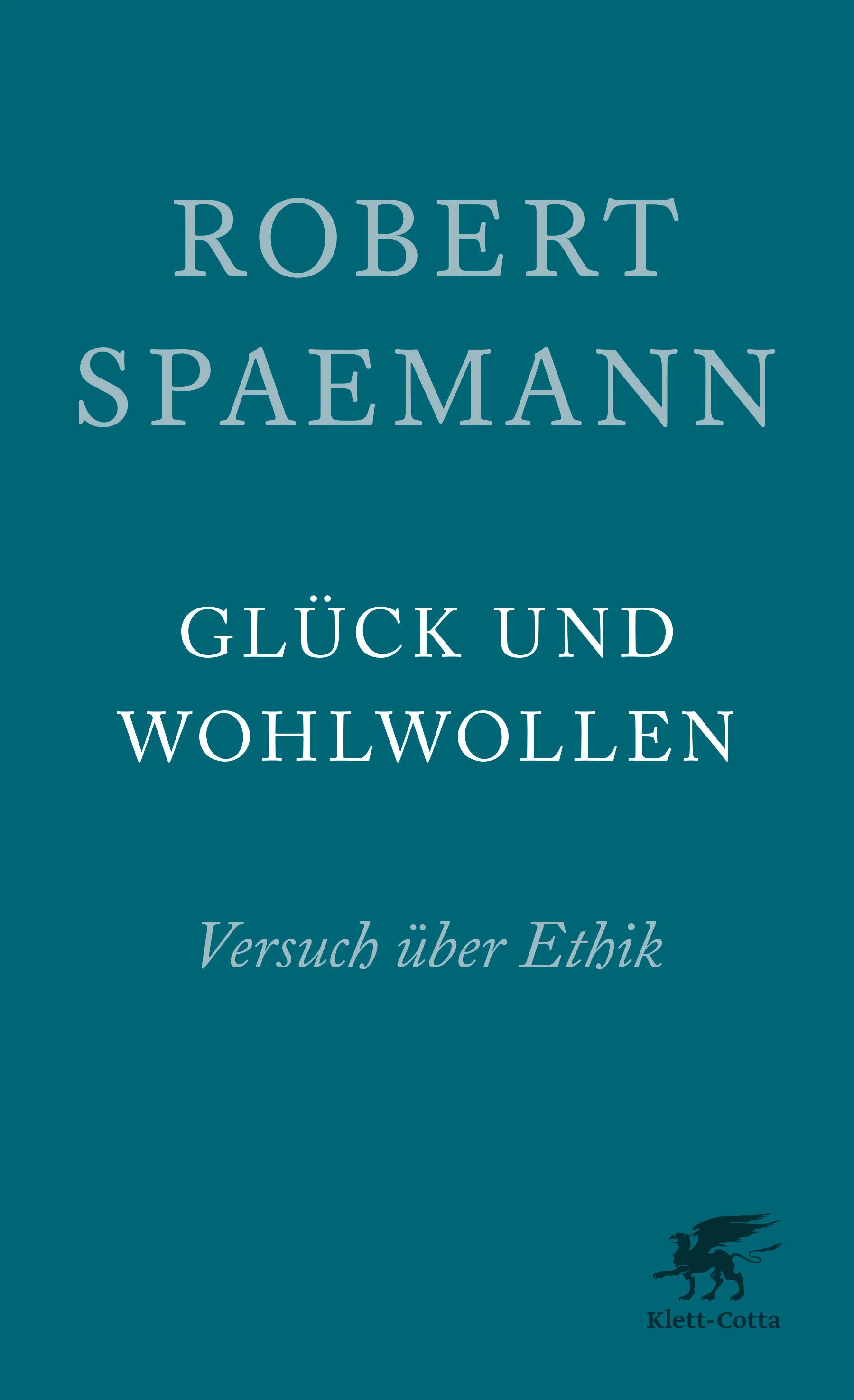 Buchcover von 'Glück und Wohlwollen' - Paperback von Robert Spaemann