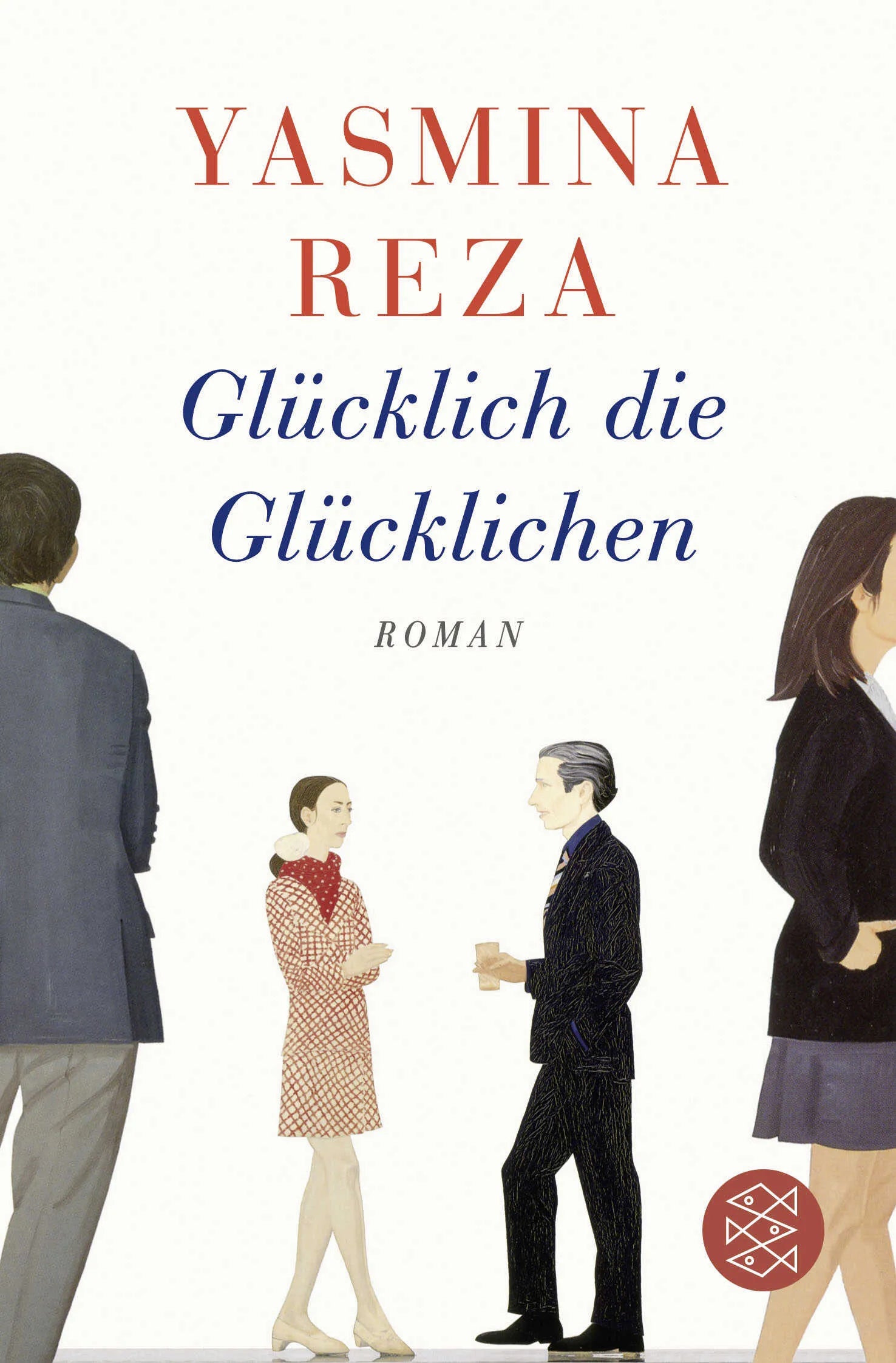 Buchcover von 'Glücklich die Glücklichen' - Taschenbuch von Yasmina Reza