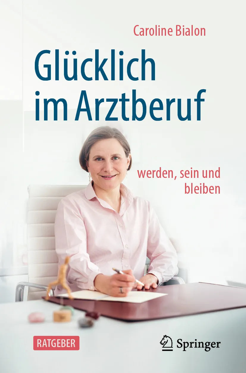 Cover: Glücklich im Arztberuf (E-Book) von Caroline Bialon