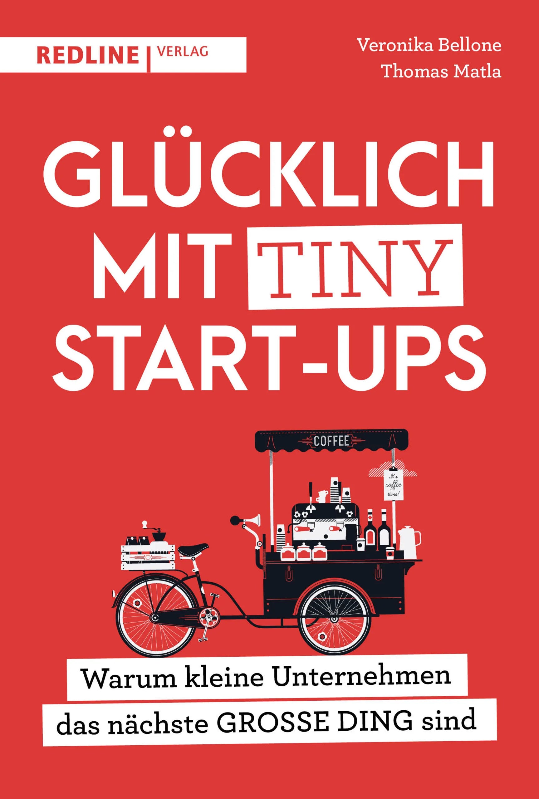 Buchcover von 'Glücklich mit Tiny Start-ups' - Taschenbuch von Veronika Bellone
