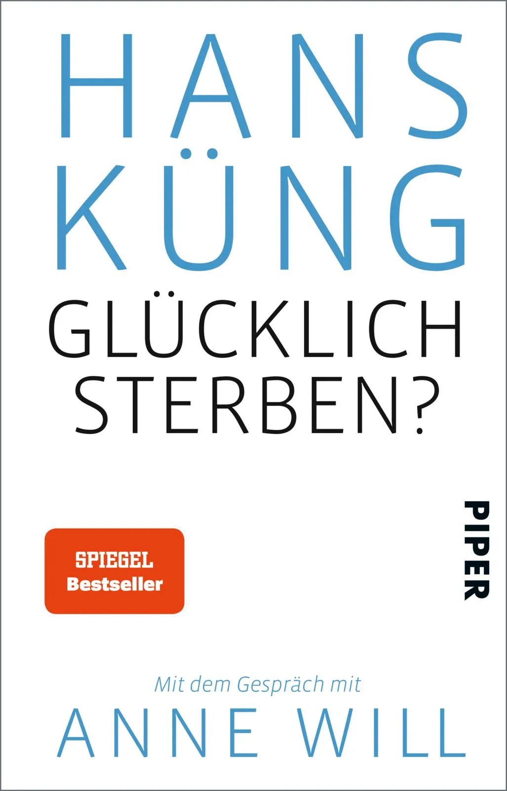 Buchcover von 'Glücklich sterben?' - Taschenbuch von Hans Küng