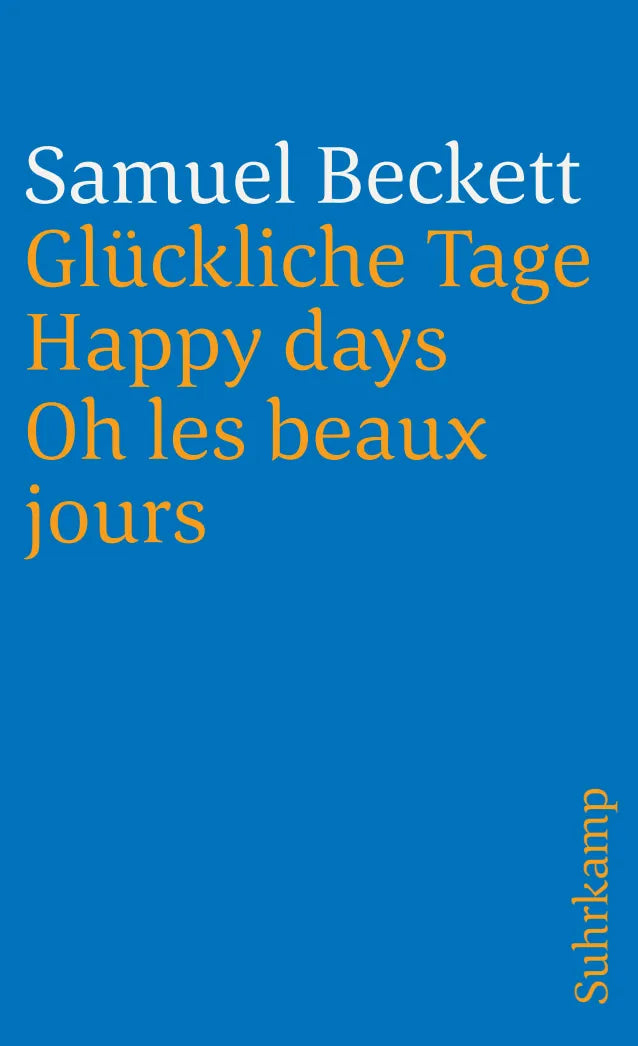 Buchcover von 'Glückliche Tage. Happy Days. Oh les beaux jours' - Taschenbuch von Samuel Beckett