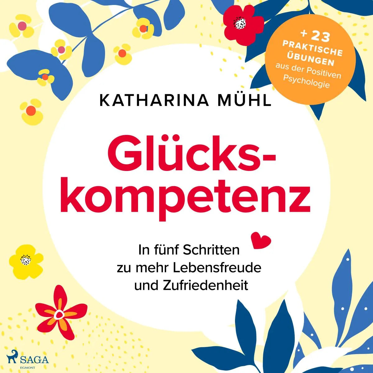 Cover: Glückskompetenz (Hörbuch Download) von Katharina Mühl