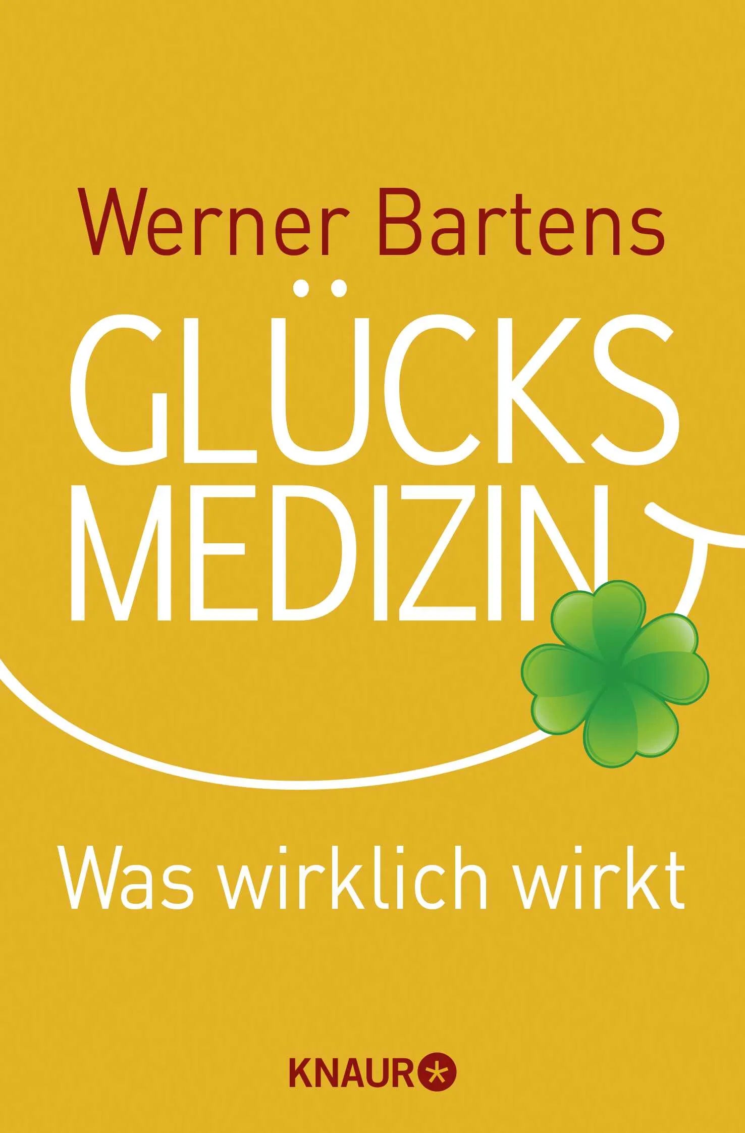 Buchcover von 'Glücksmedizin' - Taschenbuch von Werner Bartens